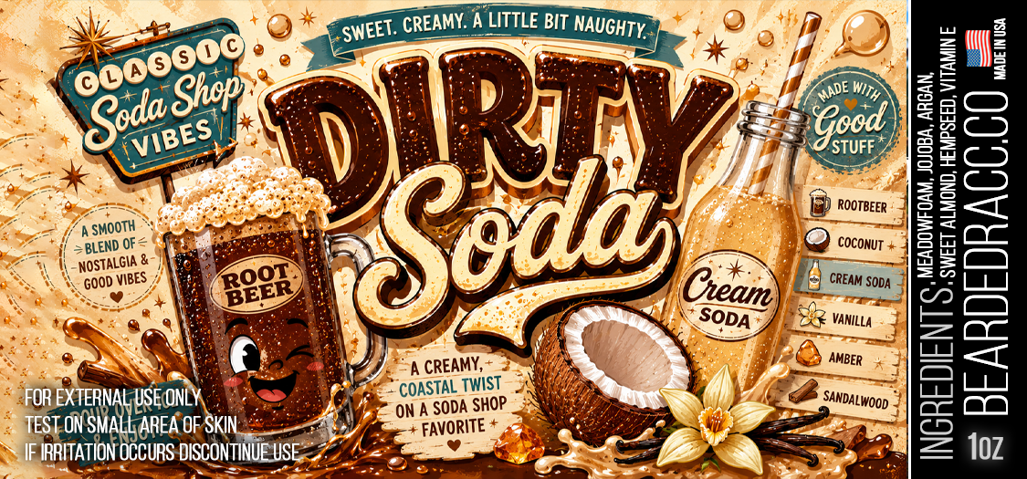 Dirty Soda - Rootbeer, Coconut, Cream Soda, Vanilla, Amber, Sandalwood