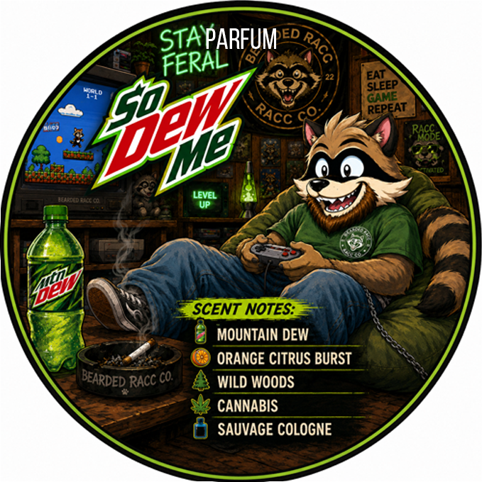 So Dew Me - Mountain Dew, Orange Citrus Burst, Wild Woods, Cannabis, Sauvage Cologne